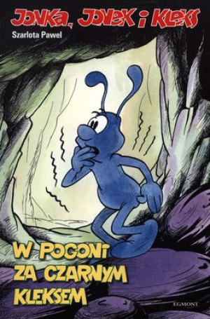 Jonka Jonek i Kleks Tom 3 W pogoni za czarnym Kleksem