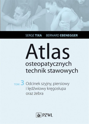 Atlas osteopatycznych technik stawowowych T.3