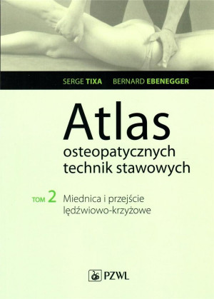 Atlas osteopatycznych technika stawowych T.2