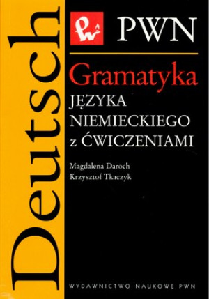 Gramatyka języka niemieckiego z ćwiczeniami PWN