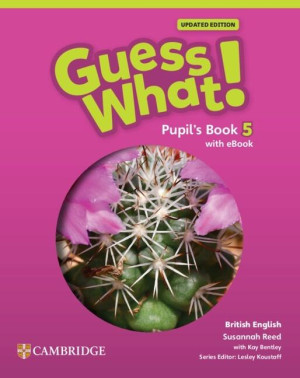 Guess What! British English Level 5 PB + Digital..