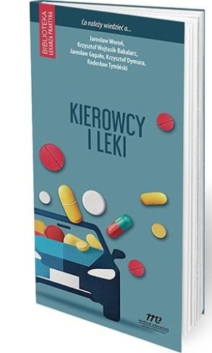 Kierowcy i leki. Co należy wiedzieć o...?