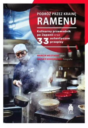 Podróż przez krainę ramenu. Kulinarny przewodnik..