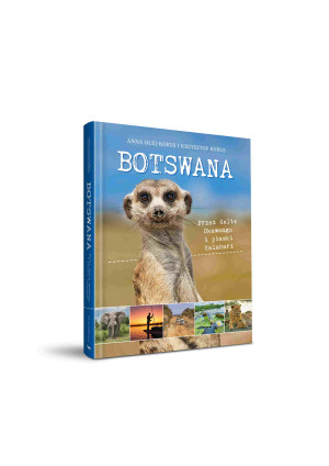 Botswana. Przez deltę Okawango i piaski Kalahari