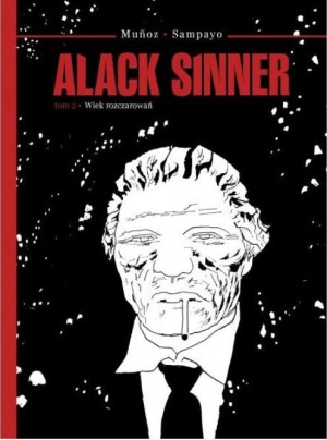 Alack Sinner T.2 Wiek rozczarowań