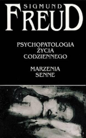 Psychopatologia życia codziennego Marzenia senne