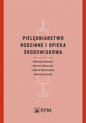 Pielęgniarstwo rodzinne i opieka środowiskowa