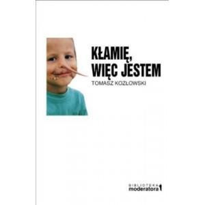 Kłamię, więc jestem W poszukiwaniu początków samoświadomości