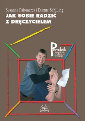 Jak sobie radzić z dręczycielem
