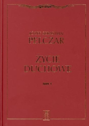 Życie duchowe. Tom I
