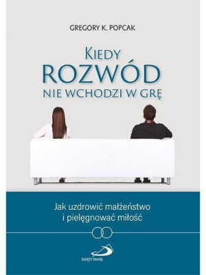 Kiedy rozwód nie wchodzi w grę