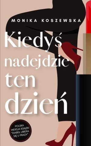 Kiedyś nadejdzie ten dzień