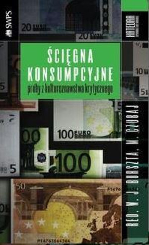 Ścięgna konsumpcyjne Próby z kulturoznawstwa krytycznego