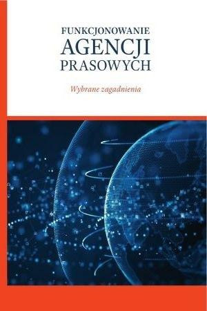 Funkcjonowanie agencji prasowych