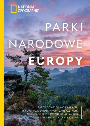 National Geographic. Parki narodowe Europy