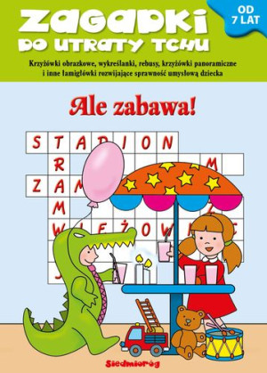 Zagadki do utraty tchu Ale zabawa od 7 lat