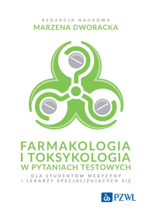 Farmakologia i toksykologia w pytaniach testowych
