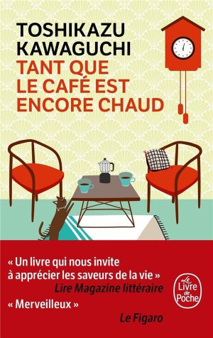 Tant que le cafe est encore chaud