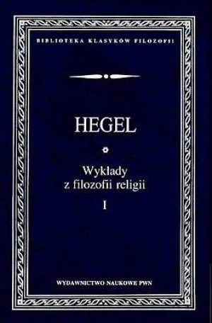 Wykłady z filozofii religii Tom 1