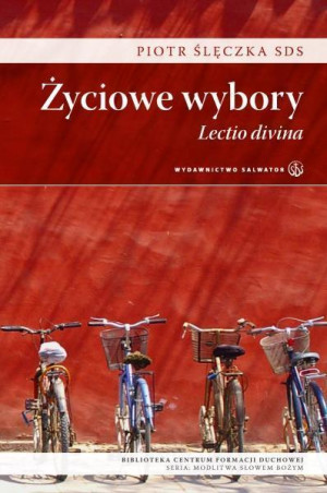 Życiowe wybory Lectio divina