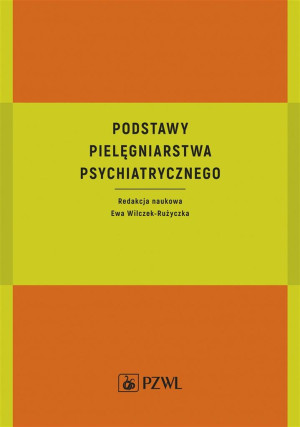 Podstawy pielęgniarstwa psychiatrycznego
