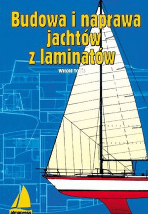 Budowa i naprawa jachtów z laminatów
