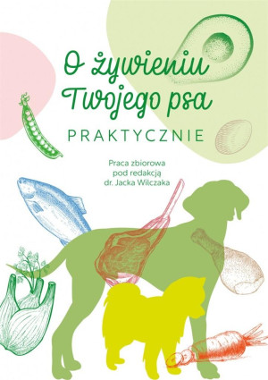 O żywieniu Twojego psa praktycznie
