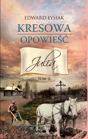 Kresowa opowieść Julia Tom 2