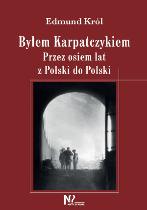 Byłem Karpatczykiem