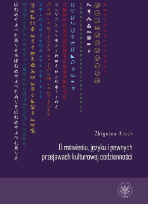O mówieniu, języku i pewnych przejawach kulturowej codzienności