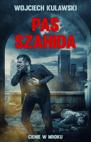 Cienie w mroku. Pas Szahida
