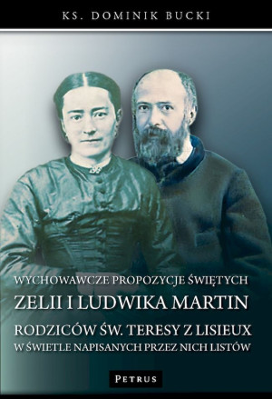 Wychowawcze propozycje świętych Zelii i Ludwika...