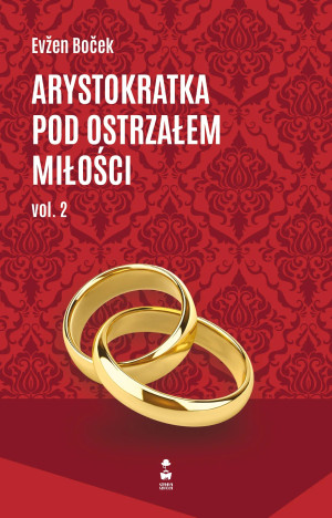 Arystokratka pod ostrzałem miłości vol.2
