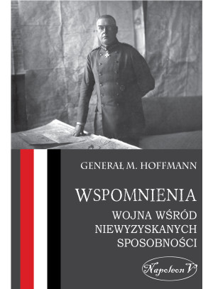 Wspomnienia Wojna wśród niewyzyskanych sposobności