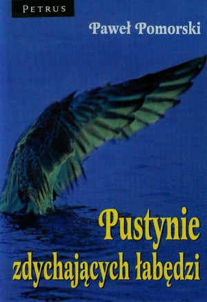 Pustynie zdychających łabędzi