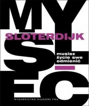 Musisz życie swe odmienić O antropotechnice