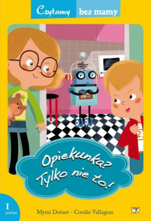 Opiekunka? Tylko nie to! 1 poziom czytania