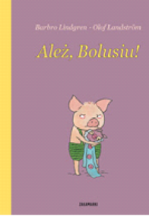 Ależ, Bolusiu!