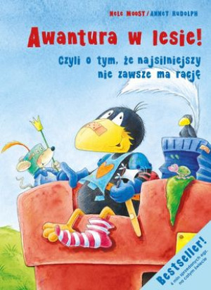 Awantura w lesie czyli o tym że najsilniejszy nie zawsze ma rację