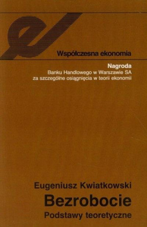 Bezrobocie Podstawy teoretyczne