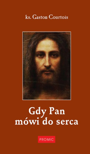 Gdy Pan mówi do serca