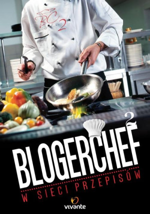 Blogerchef 2 W sieci przepisów