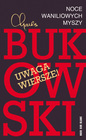 Noce waniliowych myszy. Wybór wierszy