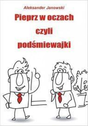 Pieprz w oczach czyli podśmiewajki