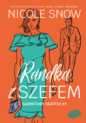 Randka z szefem. Garnitury Seattle. Tom 3