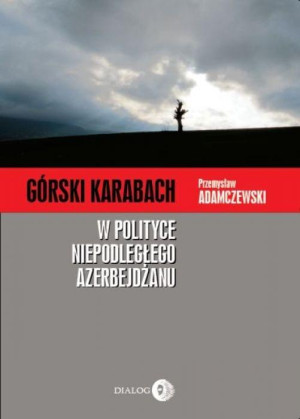 Górski Karabach W polityce niepodległego Azerbejdżanu