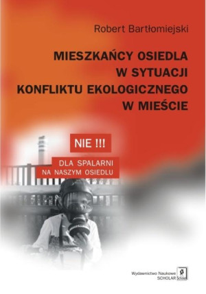 Mieszkańcy osiedla w sytuacji konfliktu ekologicznego w mieście