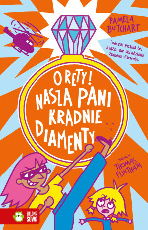 O rety! Nasza pani kradnie diamenty. Szkolne szaleństwa