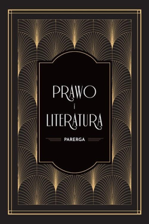 Prawo i literatura. Parerga