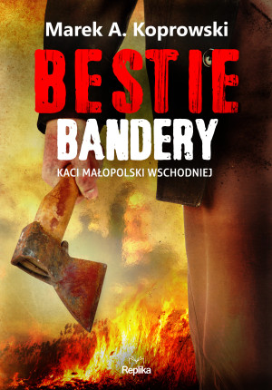 Bestie Bandery. Kaci Małopolski Wschodniej wyd. 2